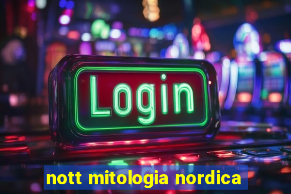 nott mitologia nordica